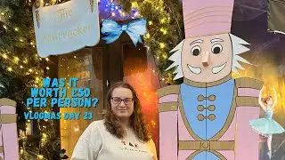 🎄✨ Vlogmas Day 23 | Nutcracker Afternoon Tea Magic at Mad Dogs & Englishmen, Leigh-On-Sea! 🫖💃