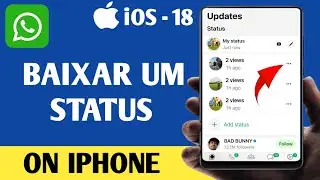Como baixar o status do WhatsApp no ​​iPhone (salvar) - 2025