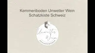 Mission Kemmeriboden Unwetter Wein - Schatzkiste Schweiz