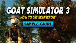 Goat Simulator 3 How To Get Scarecrow - Simple Guide