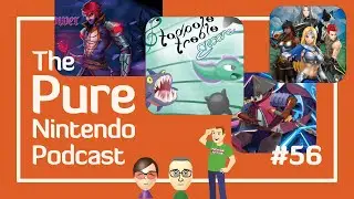 We get hyped for indie devs and physical games! Pure Nintendo Podcast E57