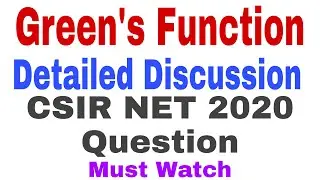 Green's Function | CSIR NET 2020 Exam | Question Discussion | All Steps Explained in Detail