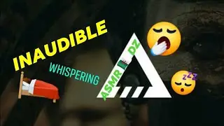 ASMR 🇩🇿 DZ- INAUDIBLE🤕 chuchotement😴همسات غير مفهومة 💤