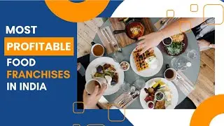 Most Profitable Food Franchise In India | FranchiseBAZAR
