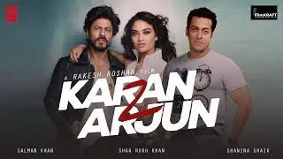 TU DUA HAIN | SHAHRUKH KHAN | SALMAN KHAN | KARAN ARJUN 2 | NEW SONG 2018