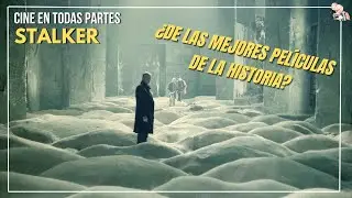 Cine en Todas Partes (RESE&Ntilde;A) - STALKER (1979) - FINAL Y TODOS LOS SECRETOS EXPLICADOS