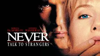 Never Talk to Strangers 1995 Full Movie Explained & Review | Rebecca De Mornay, Antonio Banderas