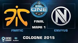 ESL One Cologne 2015 - Fnatic vs. EnVyUs (Mapa 1 - Dust 2) - Grande Final