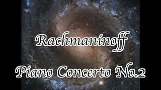 Rachmaninoff - Piano Concerto No.2