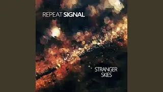 Strange Loyalties & Stranger Skies