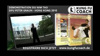 Original Ip Man Ving Tsun Kung Siu Nim Tao in Hong Kong 2010 Sifu Peter Graun
