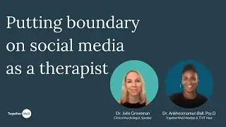 How to Hold Boundaries on Social Media as a Therapist | Self Assessment | TogetherWell