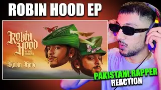 Pakistani Rapper Reacts to MC Altaf x Sammohit - ROBIN HOOD EP | Full EP Reaction