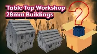 Unboxing 28mm Medieval Buildings by Tabletop Workshop