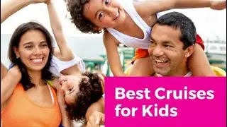 Kid Friendly Cruise Lines