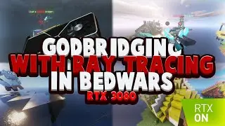 Godbridging with Ray Tracing in Bedwars (RTX 3080)