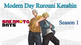 Sakamoto Days: A Modern Day Rurouni Kenshin!!!