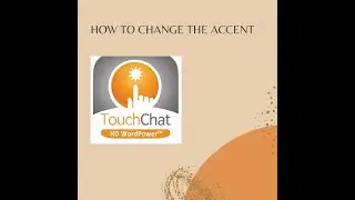 AAC: How to change the voice in TouchChat Word Power communication app.