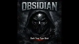 [FREE] OBSIDIAN | Dark Trap Beat 130 BPM | Type Beat (Underground / Gringo Vibe)