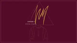 Cotche T - Pista Pista (Audio)