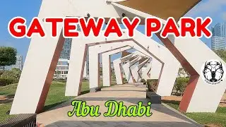 Gateway Park | Abu Dhabi | United Arab Emirates | Relaxing videos in  4K