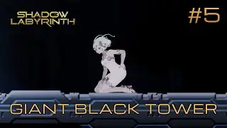 Shadow Labyrinth walkthrough #5 - Giant black tower - Block ability - All collectibles available 1st