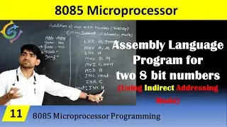 Addition of two 8 bit Numbers using 8085 microprocessor | @Dr. Lalchand Patle