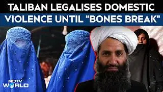 Taliban Legalises Domestic Violence As Long As There Are No 