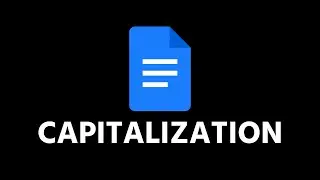 How To Change Capitalization In Google Docs