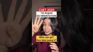 GOOD News 🥳🥳 1st August DU Orientation - Who can go? Documents? Round 2 ?