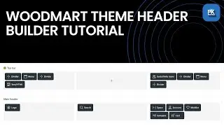 WoodMart Theme Header Builder Tutorial | Header Builder full customization!