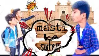 masti ka sufer!! yaro ki masti RV group present tour in amer with dost