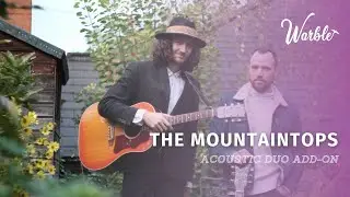 The Mountaintops // Acoustic Duo Add-On // Book Now at Warble Entertainment