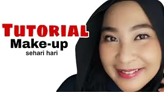 cara make up sehari hari untuk pemula simpel gak ribet