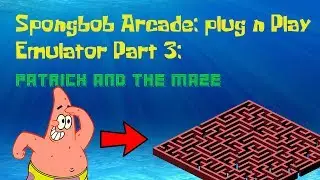 (Spongebob Arcade) plug n play  w/commentary part 3: Patrick and the maze