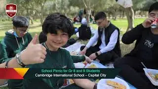 School Picnic for Gr 8 and 9 Students  Cambridge International School &ndash; Capital City FIRST BOY