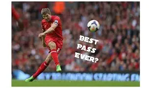 Is this the best pass in football history - Steven Gerrard