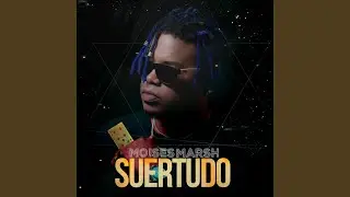 Suertudo (feat. SNK)