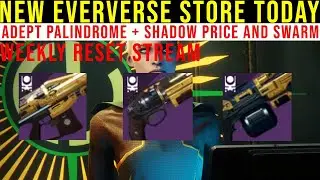 🔴LIVE - NEW EVERVERSE STORE | ADEPT PALI, SWARM, AND SHADOW PRICE TODAY - DESTINY 2