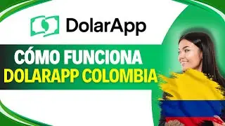 Como FUNCIONA DOLARAPP en COLOMBIA (Gu&iacute;a F&aacute;cil)