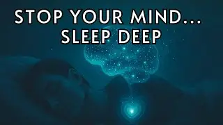 Guided Meditation for Sleep, Stop Racing Thoughts, Hypnosis to Sleep and Release Anxiety