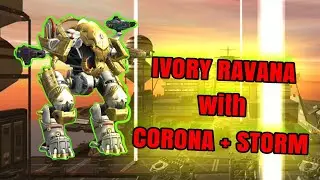 WAR ROBOTS || IVORY RAVANA with CORONA + STORM | Gameplay WR