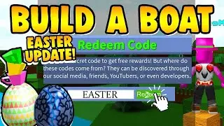 *NEW* EASTER CODE | Build A Boat For Treasure ROBLOX