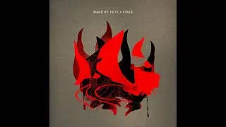 Made By Pete - Fires