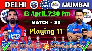 IPL 2025 Match 29 : Delhi Capitals vs Mumbai Indians Playing 11 | MI vs DC Playing 11 |