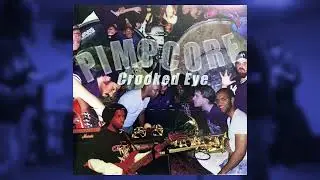 Pimpcore - Crooked Eye (Full Album) [1999]