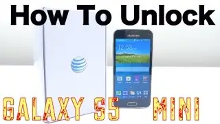 How to Unlock Samsung Galaxy S5 Mini for EVERY Carrier (AT&T, Claro, Vodafone, T-Mobile, Bell, ETC)