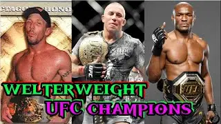 Every UFC welterweight champion: (1998-2023)