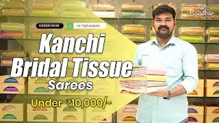 Kanchi Bridal Sarees Under 💰 ₹8,000 & Kanchi Bridal Tissue Under💰 ₹10,000 | OrderNow-Kaladhar Sarees