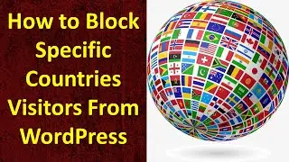How to block visitors by country using IP2Location Country Blocker in WordPress